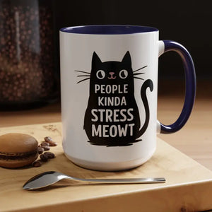 Cat Mug People Kinda Stress Meowt Funny Coffee Cup - Dipaliz - 15oz / Navy - Mugs