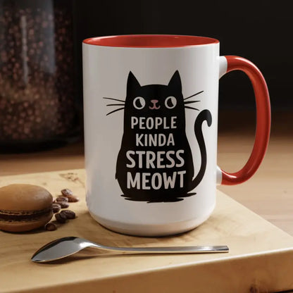 Cat Mug: People Kinda Stress Meowt! Perfect for Lovers - 15oz / Red Mug