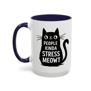 Cat Mug People Kinda Stress Meowt Funny Coffee Cup - Dipaliz - Mugs