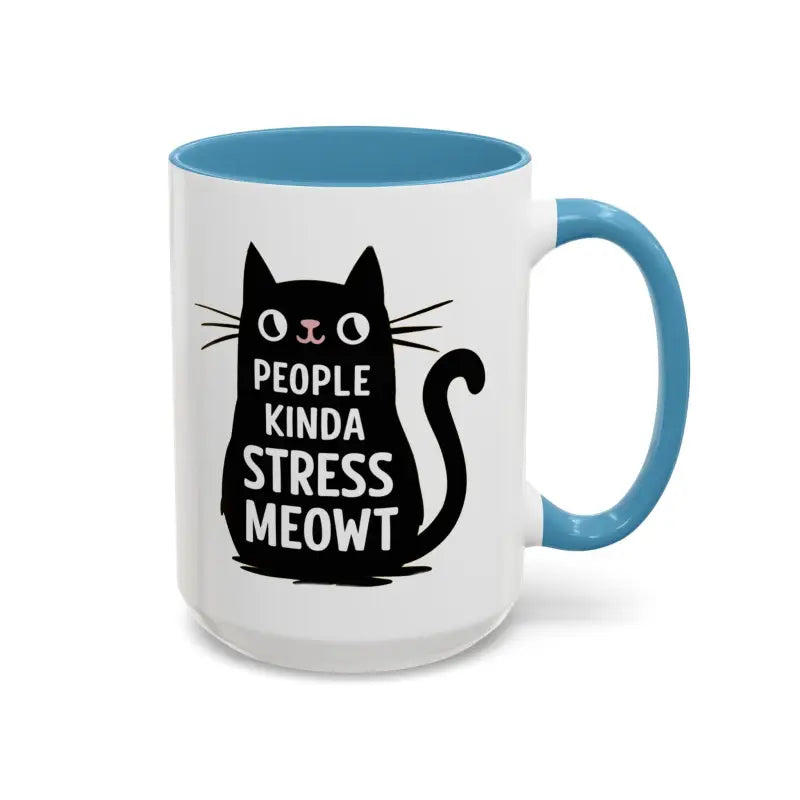 Cat Mug: People Kinda Stress Meowt! Perfect for Lovers - Mug