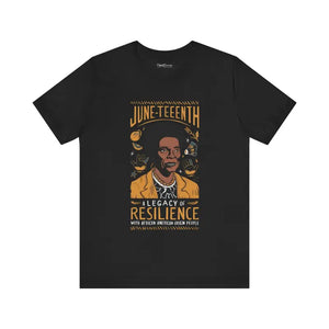 Celebrate Juneteenth Unisex Jersey Tee - Legacy of Resilience - Dipaliz - T-shirts