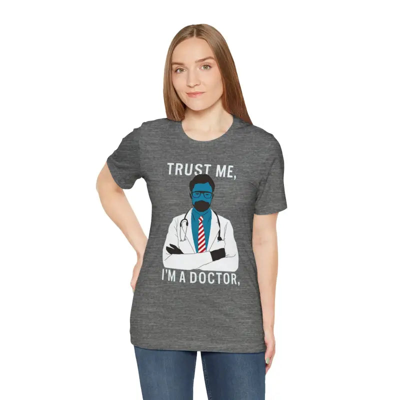 Turn Heads with the Trust me i am a Doctor Tee - Perfect for Music Lovers! - T-shirt