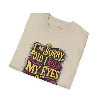 Rollin’ my Eyes: Funny Unisex Softstyle T-shirt - T-shirt