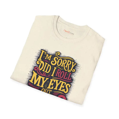 Rollin’ my Eyes: Funny Unisex Softstyle T-shirt - T-shirt