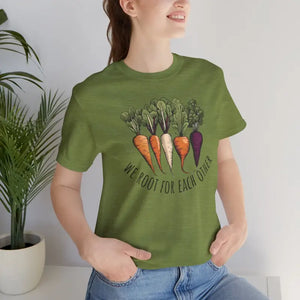 T-shirt - we Root for Each Other Tee - Soft Cotton Short Sleeve - Dipaliz