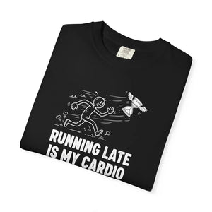 Running Late is my Cardio T-shirt, Funny Runner Graphic Tee - T-shirts