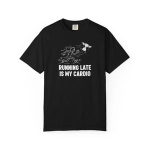 Running Late is my Cardio T-shirt, Funny Runner Graphic Tee - T-shirts