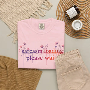 Sarcasm Loading Please Wait Tee - T-shirts