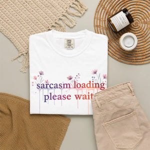 Sarcasm Loading Please Wait Tee - T-shirts