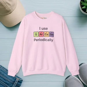 Sarcasm Periodically Sweatshirt Instant Laughs Cozy Style - Dipaliz - Light Pink / s - Sweatshirts