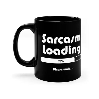 Sarcasm in Style 11oz Black Mug for Sassy Sips