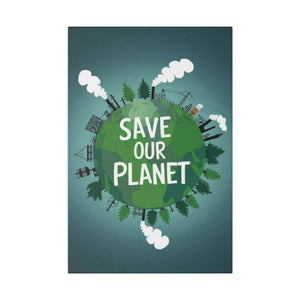 Eco-friendly Matte Canvas – Save our Planet - Dipaliz - Posters Prints & Visual Artwork