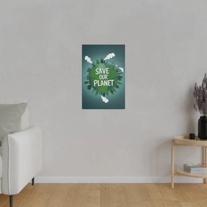 Eco-friendly Matte Canvas – Save our Planet - Dipaliz - Posters Prints & Visual Artwork