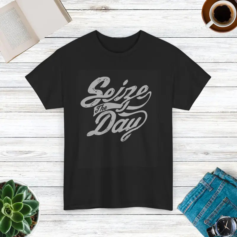 Seize the Day with Deluxe Unisex Cotton Tee - Black / s T-shirt