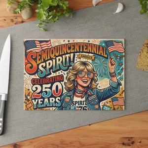 Semiquincentennial Spirit Glass Cutting Board, Celebrating 250 Years Patriotic Usa Kitchen Decor - Home