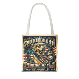 Semiquincentennial Spirit Tote Bag - Celebrating 250 Years Patriotic Golden Retriever Design - Bags