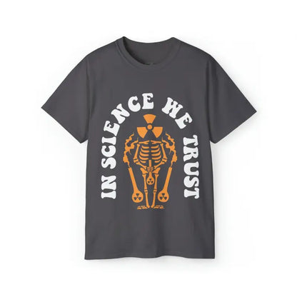 Amp Up your Style with in Science we Trust Tee! - Charcoal / s T-shirt