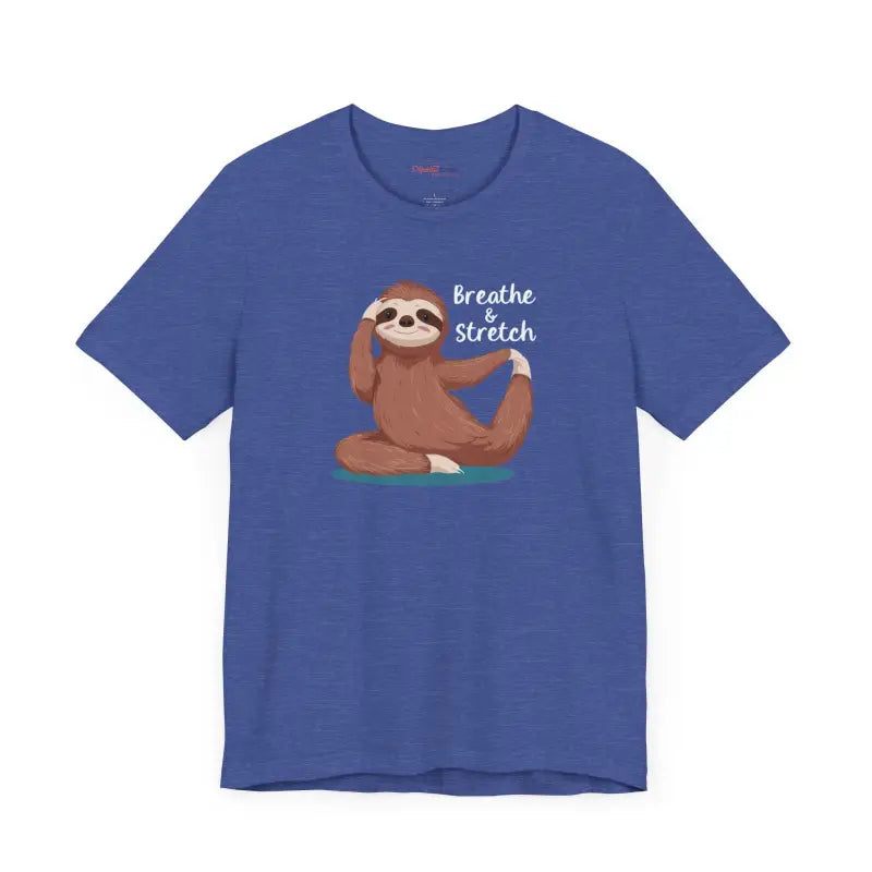 Sloth Doing Yoga Breathe and Stretch Short Sleeve Tee - T-shirt