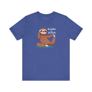 Sloth Doing Yoga Short Sleeve Tee - Breathe and Stretch - Dipaliz - Clothing Tops