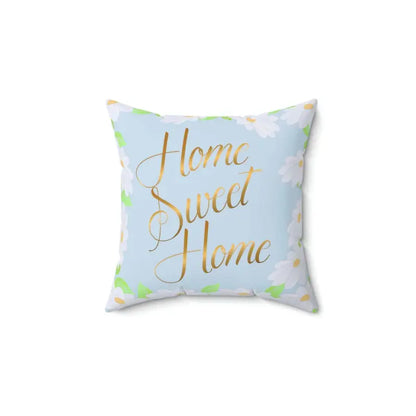 Cozy Up with the Home Sweet Spun Polyester Square Pillow - 14’’ × Decor