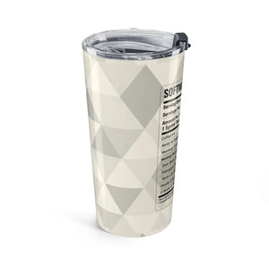 Software Engineer Nutrition Facts Tumbler 20oz | Funny Coder Gift | Developer Travel Cup - Tumblers