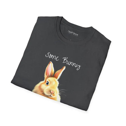 Unisex Funny T-shirt - Some Bunny Loves me for Easter! - T-shirt