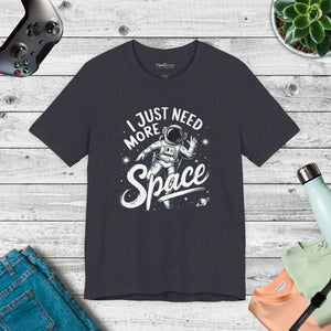 Astronaut Unisex Jersey Short Sleeve Tee i Need More Space - Dipaliz - T-shirts