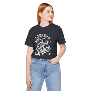 Astronaut Unisex Jersey Short Sleeve Tee i Need More Space - Dipaliz - T-shirts