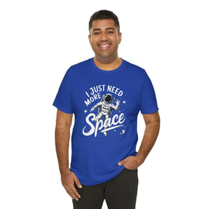 Astronaut Unisex Jersey Short Sleeve Tee i Need More Space - Dipaliz - T-shirts