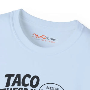 Taco Tuesday Vibes T-shirt - Bold Comfy Statement Tee - Dipaliz - T-shirts
