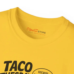 Taco Tuesday Vibes T-shirt - Bold Comfy Statement Tee - Dipaliz - T-shirts
