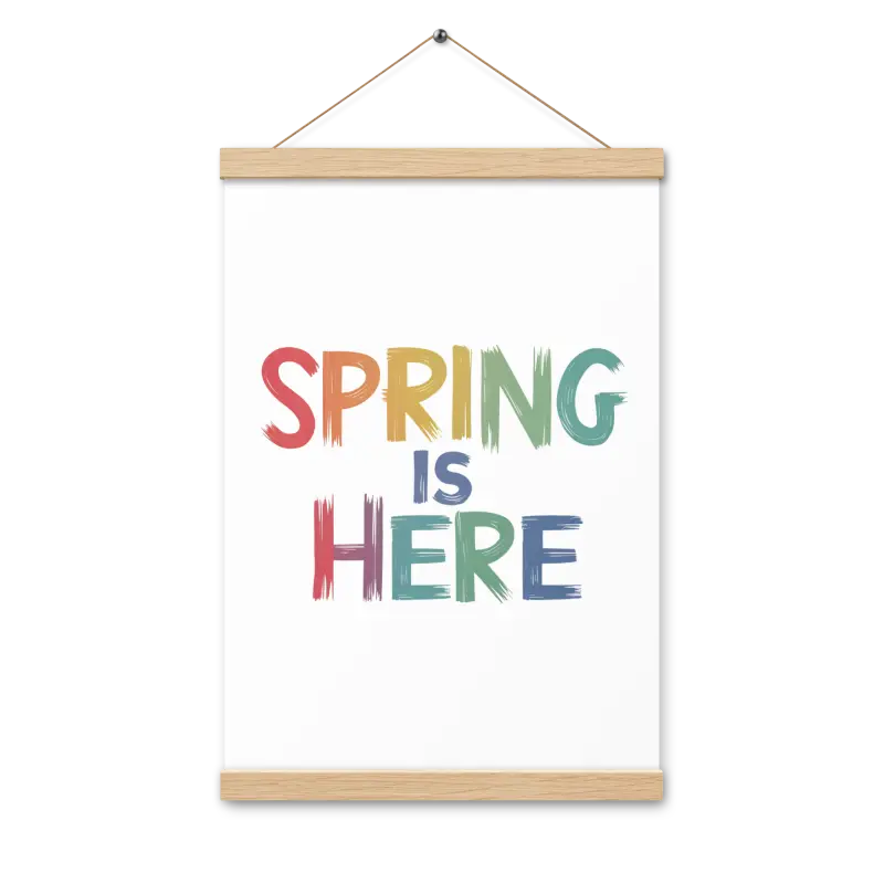 Transform your Space: Spring Poster with Stylish Hanger - 12″×18″ Home Decor