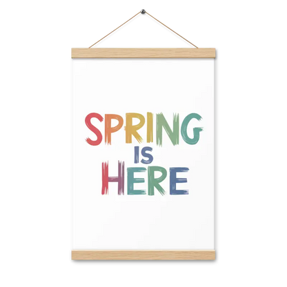 Transform your Space: Spring Poster with Stylish Hanger - 12″×18″ Home Decor