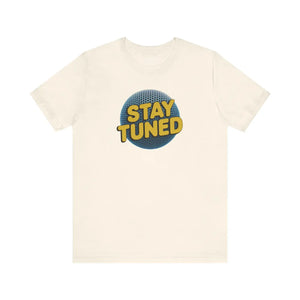 Soft Unisex Jersey Short Sleeve Tee - Stay Tuned Podcast - Dipaliz - T-shirts