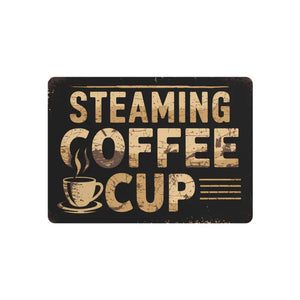Vintage Steaming Coffee Cup Metal Art Sign - Dipaliz - 7’’ x 5’’ (horizontal) / 0.12’’ - Novelty Signs