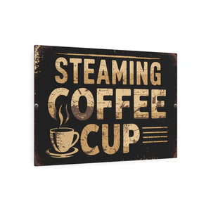 Vintage Steaming Coffee Cup Metal Art Sign - Dipaliz - Novelty Signs