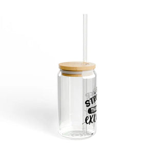 Sipper Glass - be Stronger than your Excuses Inspirational - Dipaliz - Tumblers