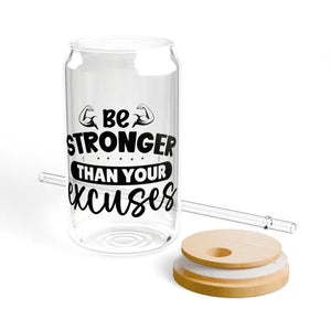 Sipper Glass - be Stronger than your Excuses Inspirational - Dipaliz - Tumblers