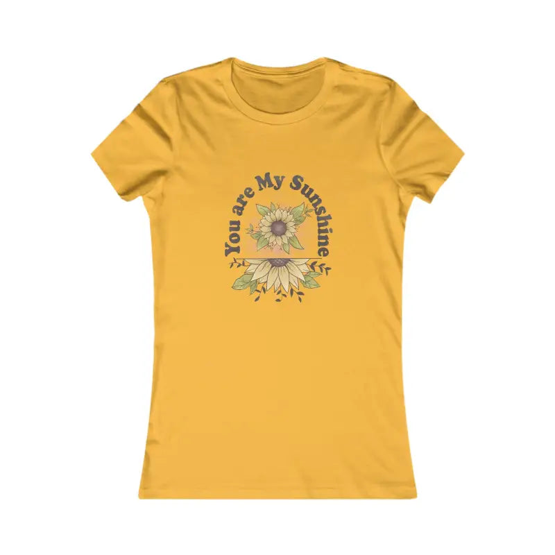 Women’s Favorite Tee - Feel Good with you are my Sunshine - s / Gold T-shirt