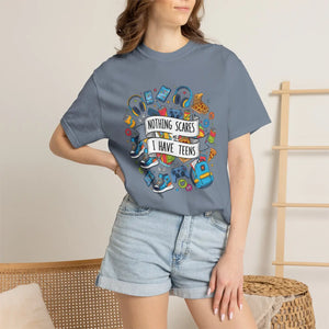 Relaxed Graphic Tee Nothing Scares i have Teens - Dipaliz - T-shirts