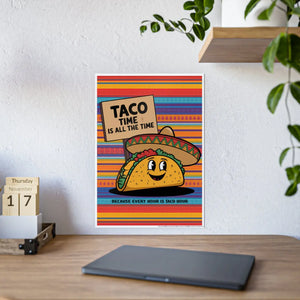 Taco Time High-gloss Poster – Gsm Paper - Dipaliz - Posters