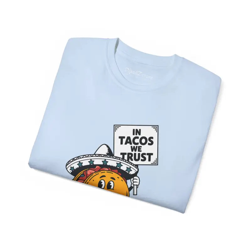 In Taco we Trust Unisex Ultra Cotton Tee - T-shirt