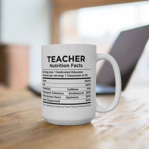 Funny Teacher Nutrition Facts Mug 15oz Ceramic - Dipaliz - Mugs