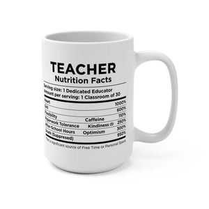 Funny Teacher Nutrition Facts Mug 15oz Ceramic - Dipaliz - Mugs