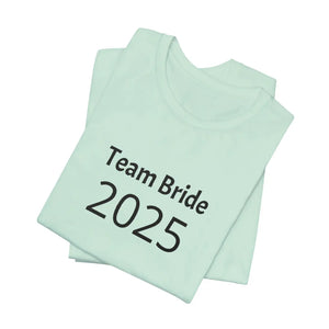 Flattering Team Bride Tee - 2025 Party Shirt - Dipaliz - T-shirts