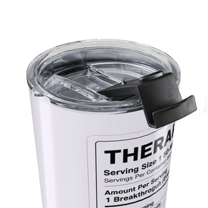 Therapist Nutrition Facts Tumbler 20oz | Funny Counselor Gift | Mental Health Travel Cup - Tumblers