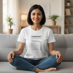 Therapist Nutrition Label T-shirt, Funny Gift Tee - T-shirts