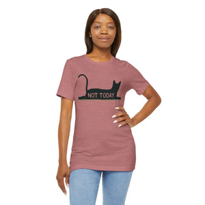 Classic not Today Cat Unisex Jersey Tee Cotton - Dipaliz - T-shirts