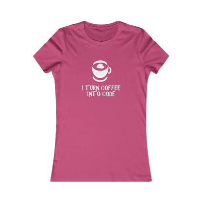 Women’s Favorite Tee: Turn Coffee Into Code in Style - s / Berry T-shirt