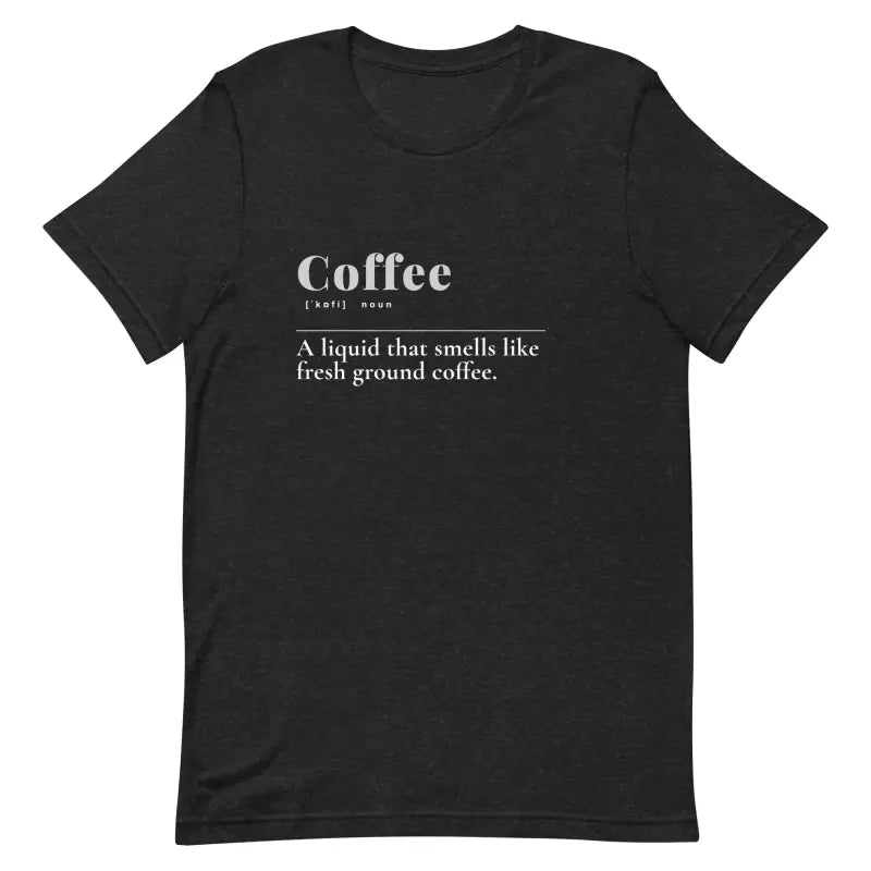 Unisex Coffee Tee: Trendy Fashion for 2024 Style Upgrade - Black Heather / Xs T-shirts